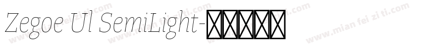 Zegoe Ul SemiLight字体转换